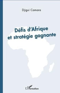 Défis d'Afrique et stratégie gagnante