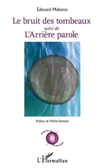 Le bruit des tombeaux - l'arrière parole