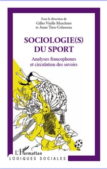 Sociologie(s) du sport - analyses francophones et circulation des savoirs