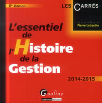L'essentiel de l'histoire de la gestion (6e édition)