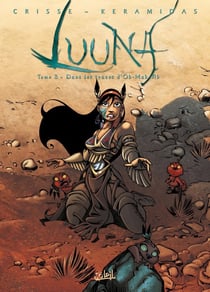 Luuna Tome 3 : dans les traces d'Oh-Mah-Ah