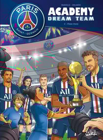 Paris Saint-Germain Academy - dream team Tome 4 : phase finale