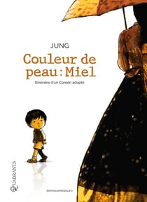 Couleur de peau : Miel : Intégrale Tomes 3 et 4