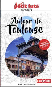 Guide département : Autour de Toulouse (édition 2023/2024)