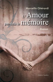 L'amour par delà la mémoire