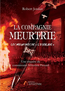 La compagnie meurtrie, les meurtres de "l'escalade"