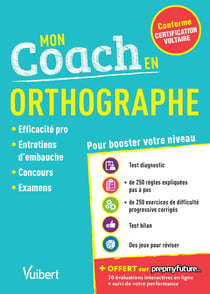 Mon coach en orthographe - pour booster votre niveau