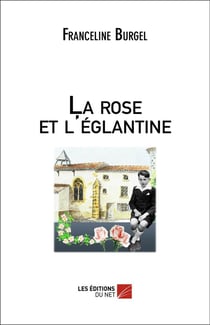 La rose et l'églantine