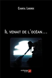 Il venait de l'océan...