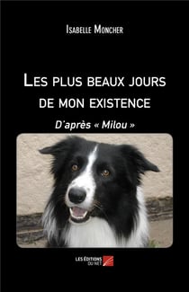 Les plus beaux jours de mon existence - d'après "Milou"