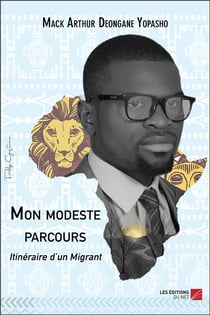 Mon modeste parcours - itinéraire d'un migrant