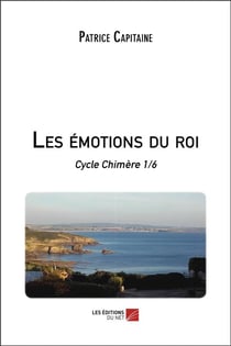 Cycle chimère t.1 - les émotions du roi