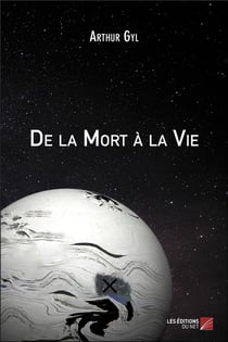 De la mort a la vie