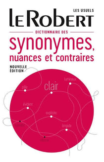 Dictionnaire des synonymes, nuances et contraires