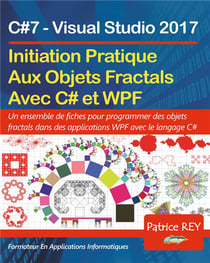 Initation pratique aux objets fractals avec c# et wpf - c#7 visual studio 2017