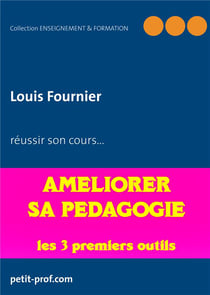 Enseignement et formation t.2 - améliorer sa pédagogie - les 3 premiers outils à utiliser