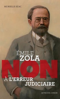 Emile Zola - non à l'erreur judiciaire