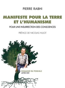Manifeste pour la terre et l'humanisme - pour une insurrection des consciences