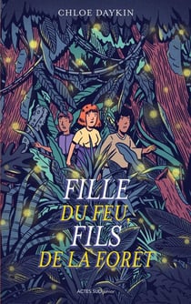 Fille du feu, fils de la forêt