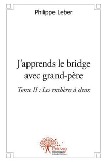 J apprends le bridge avec grandpere - t02 - j apprends le bridge avec grandpere