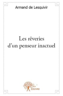 Les rêveries d'un penseur inactuel