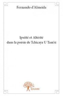 Ipséité et altérité dans la poésie de tchicaya u tam'si