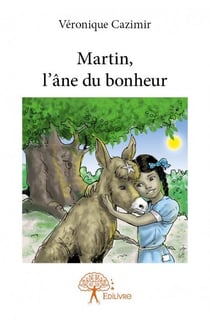 Martin, l'âne du bonheur