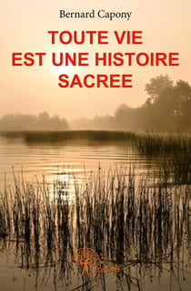 Toute vie est une histoire sacrée
