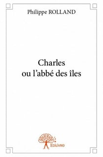 Charles ou l'abbé des îles