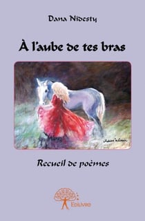 À l'aube de tes bras