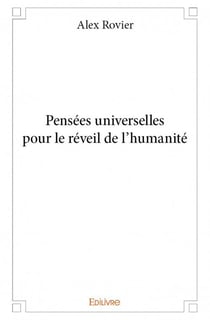Pensées universelles pour le réveil de l'humanité