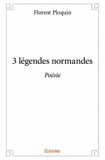 3 légendes normandes
