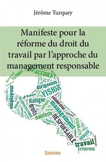 Manifeste pour la réforme du droit du travail par l'approche du management responsable