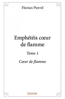 Emphéteis coeur de flamme t.1
