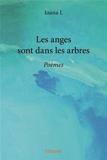 Les anges sont dans les arbres