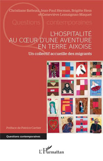 L'hospitalité au coeur d'une aventure en terre aixoise : Un collectif accueille des migrants