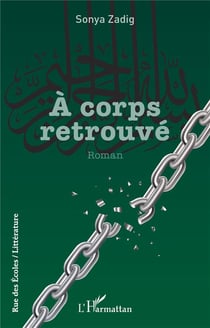 A corps retrouvé Tome 3