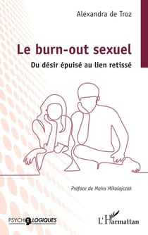 Le burn-out sexuel : Du désir épuisé au lien retissé