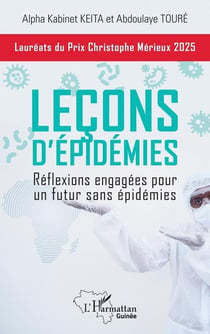 Leçons d'épidémies : Réflexions engagées pour un futur sans épidémies
