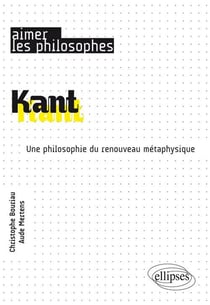 Kant - une philosophie du renouveau métaphysique