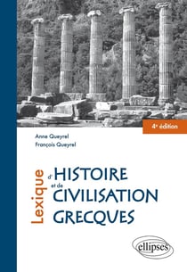 Lexique d'histoire et de civilisation grecques (4e édition)