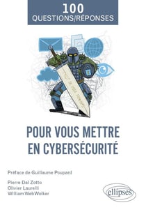 100 questions et réponses pour vous mettre en cybersécurité