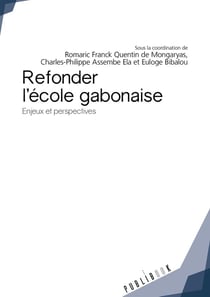 Refonder l'école gabonaise - enjeux et perspectives