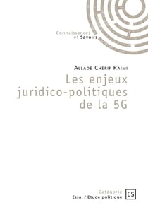 Les enjeux juridico-politiques de la 5G