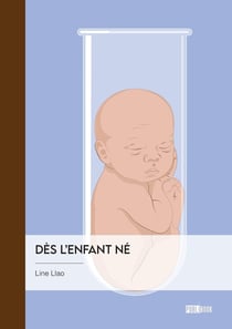 Dès l'enfant né