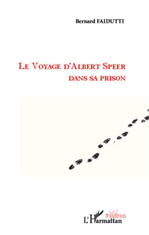 Voyage d'Albert Speer dans sa prison