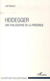 Heidegger, une philosophie de la présence