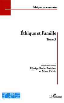 Éthique et famille Tome 3