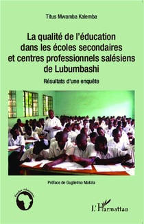 La qualité de l'éducation dans les écoles secondaires et centres professionnels salésiens de Lubumbashi - résultats d'une enquête