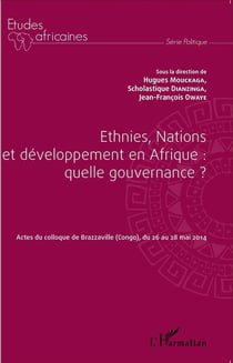 Ethnies, nations et développement en Afrique : quelle gouvernance ? actes du colloque de Brazzaville Congo